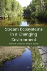 Stream Ecosystems in a Changing Environment - eBook