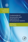 Fundamentals of Aeroacoustics with Applications to Aeropropulsion Systems : Elsevier and Shanghai Jiao Tong University Press Aerospace Series - eBook