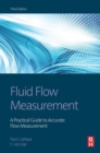 Fluid Flow Measurement : A Practical Guide to Accurate Flow Measurement - eBook