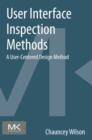 User Interface Inspection Methods : A User-Centered Design Method - eBook