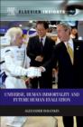Universe, Human Immortality and Future Human Evaluation - eBook