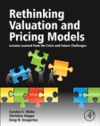 Rethinking Valuation and Pricing Models : Lessons Learned from the Crisis and Future Challenges - eBook