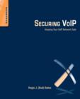 Securing VoIP : Keeping Your VoIP Network Safe - Book