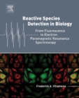 Reactive Species Detection in Biology : From Fluorescence to Electron Paramagnetic Resonance Spectroscopy - eBook