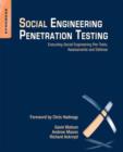 Social Engineering Penetration Testing : Executing Social Engineering Pen Tests, Assessments and Defense - eBook