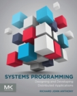 Systems Programming : Designing and Developing Distributed Applications - Book