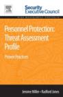 Personnel Protection: Threat Assessment Profile : Proven Practices - eBook