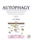 Autophagy: Cancer, Other Pathologies, Inflammation, Immunity, Infection, and Aging : Volume 6- Regulation of Autophagy and Selective Autophagy - eBook