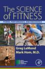 The Science of Fitness : Power, Performance, and Endurance - eBook