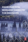 Environmental Inorganic Chemistry for Engineers - eBook