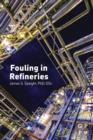 Fouling in Refineries - eBook