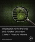 Introduction to the Theories and Varieties of Modern Crime in Financial Markets - eBook