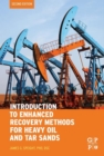 Introduction to Enhanced Recovery Methods for Heavy Oil and Tar Sands - eBook