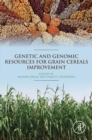 Genetic and Genomic Resources for Grain Cereals Improvement - eBook