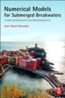 Numerical Models for Submerged Breakwaters : Coastal Hydrodynamics and Morphodynamics - eBook