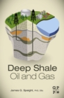Deep Shale Oil and Gas - eBook