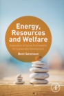 Energy, Resources and Welfare : Exploration of Social Frameworks for Sustainable Development - eBook