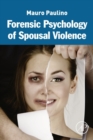 Forensic Psychology of Spousal Violence - eBook