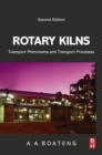 Rotary Kilns : Transport Phenomena and Transport Processes - eBook