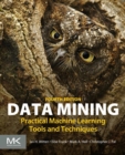 Data Mining : Practical Machine Learning Tools and Techniques - eBook