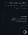 Arthropod Vector: Controller of Disease Transmission, Volume 1 : Vector Microbiome and Innate Immunity of Arthropods - eBook