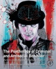 The Psychology of Criminal and Antisocial Behavior : Victim and Offender Perspectives - Book