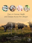 Dairy in Human Health and Disease across the Lifespan - eBook