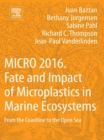 MICRO 2016: Fate and Impact of Microplastics in Marine Ecosystems : From the Coastline to the Open Sea - eBook