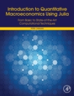 Introduction to Quantitative Macroeconomics Using Julia : From Basic to State-of-the-Art Computational Techniques - eBook