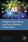 Intelligent Data Mining and Fusion Systems in Agriculture - eBook