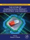 The Future of Pharmaceutical Product Development and Research - eBook