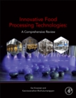 Innovative Food Processing Technologies : A Comprehensive Review - eBook