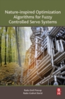 Nature-Inspired Optimization Algorithms for Fuzzy Controlled Servo Systems - eBook