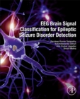 EEG Brain Signal Classification for Epileptic Seizure Disorder Detection - Book