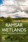 Ramsar Wetlands : Values, Assessment, Management - Book