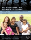 Factors Affecting Neurodevelopment : Genetics, Neurology, Behavior, and Diet - Book