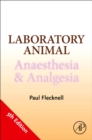 Laboratory Animal Anaesthesia and Analgesia - Book
