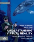 Understanding Virtual Reality : Interface, Application, and Design - Book