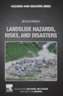 Landslide Hazards, Risks, and Disasters - Book