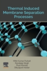 Thermal Induced Membrane Separation Processes - Book