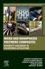 Micro and Nanophased Polymeric Composites : Durability Assessment in Engineering Applications - Book