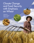 Climate Change and Food Security with Emphasis on Wheat - eBook
