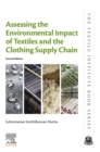 Assessing the Environmental Impact of Textiles and the Clothing Supply Chain - eBook