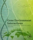 Gene Environment Interactions : Nature and Nurture in the Twenty-first Century - eBook