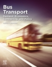 Bus Transport : Demand, Economics, Contracting, and Policy - eBook
