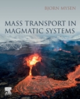 Mass Transport in Magmatic Systems - Book