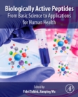 Biologically Active Peptides : From Basic Science to Applications for Human Health - Book