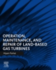 Operation, Maintenance, and Repair of Land-Based Gas Turbines - eBook