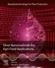 Silver Nanomaterials for Agri-Food Applications - eBook