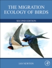 The Migration Ecology of Birds - Book